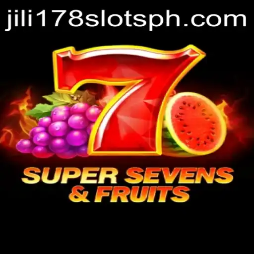 Exploring 7SuperSevensFruits: A Fresh Spin in the World of jili178 Slots