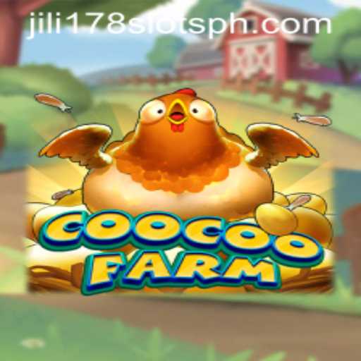 Explore the Exciting World of CooCooFarm and Discover Jili178 Slots