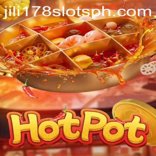 Exploring the Thrills of Hotpot and Jili178 Slots: A Unique Gaming Experience