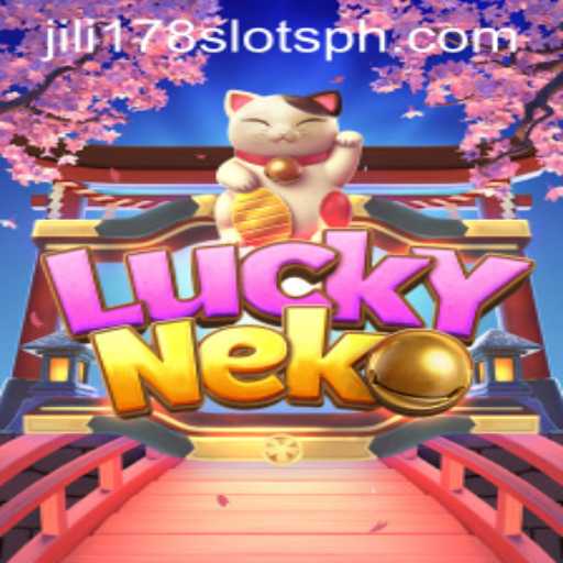 Exploring the World of LuckyNeko: A Dive into Exciting Gameplay and Jili178 Slots