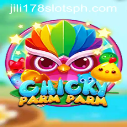 ChickyParmParm: A New Gaming Sensation in the World of jili178 Slots
