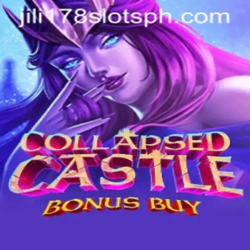 Exploring the Collapse of Adventure: CollapsedCastleBonusBuy in the World of jili178 Slots