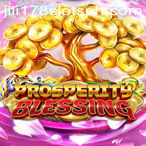 Exploring the Exciting World of ProsperityBlessing and Jili178 Slots